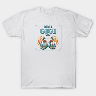 Best Gigi in the World T-Shirt